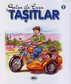 Selen İle Eren 2; Taşıtlar