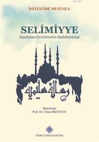 Selimiyye İnceleme - Çevirimetin -Sadeleştirme