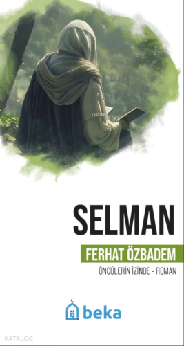 Selman - Öncülerin İzinde