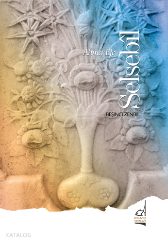 Selsebîl;Beşinci Zenbil