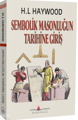 Sembolik Masonluğun Tarihine Giriş