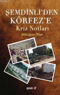 Şemdinli'den Körfez'e Kriz Notları