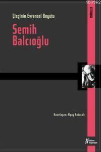 Semih Balcıoğlu Çizginin Evrensel Boyutu