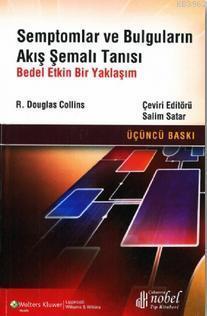 Semptomlar ve Bulguların Akış Şemalı Tanısı; Bedel Etkin Bir Yaklaşım