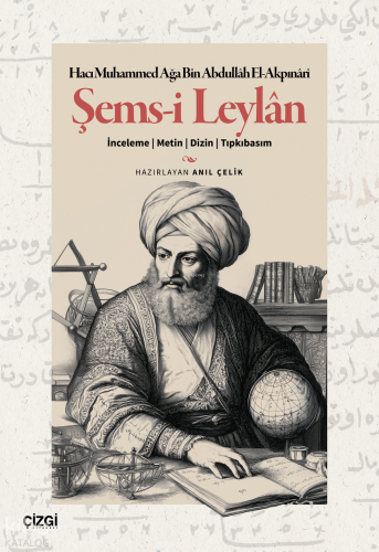 Şems-i Leylan - İnceleme-Metin- Dizin-Tıpkıbasım