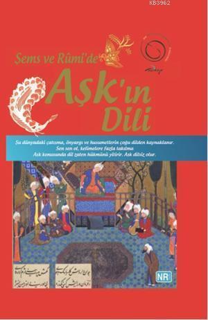 Şems ve Rumi'de Aşk'ın Dili