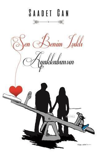 Sen Benim Işıklı Ayakkabımsın