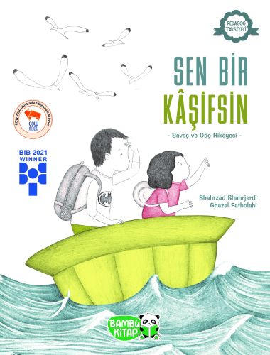 Sen Bir Kâşifsin;Savaş ve Göç Hikayesi