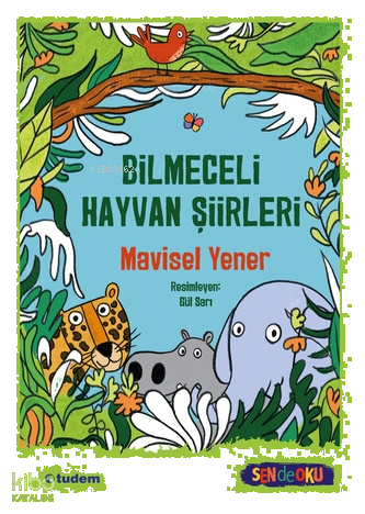 Sen De Oku- Bilmeceli Hayvan Şiirleri