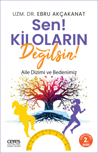 Sen Kiloların Değilsin;Aile Dizimi ve Bedenimiz