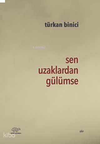 Sen Uzaklardan Gülümse
