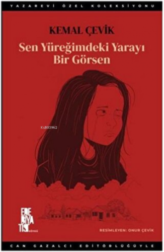 Sen Yüreğimdeki Yarayı Bir Görsen