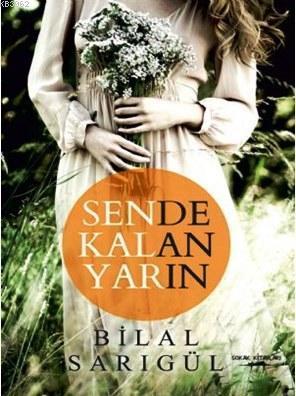 Sende Kalan Yarın