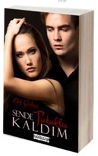 Sende Tutuklu Kaldım