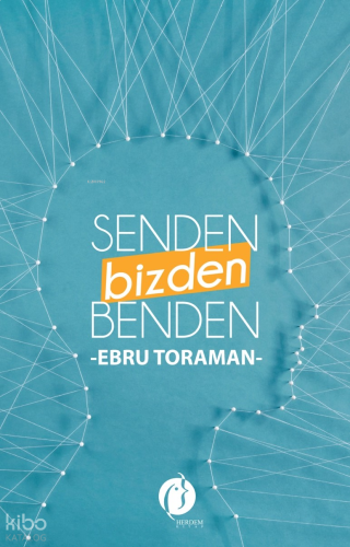 Senden Benden Bizden