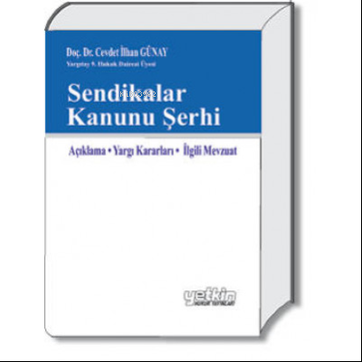 Sendikalar Kanunu Şerhi