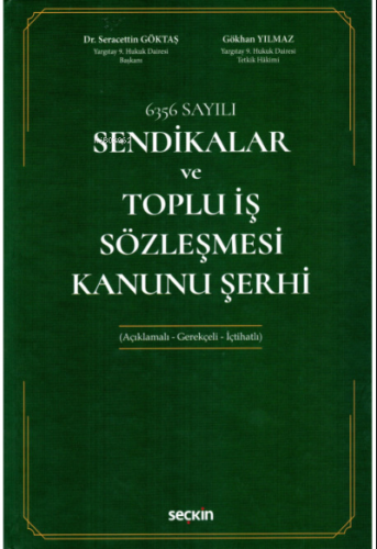 Sendikalar ve Toplu İş Sözleşmesi Kanunu Şerhi