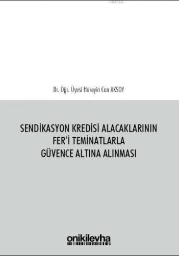 Sendikasyon Kredisi Alacaklarının Fer'i Teminatlarla Güvence Altına Alınması