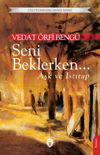 Seni Beklerken...;Aşk ve Istırap