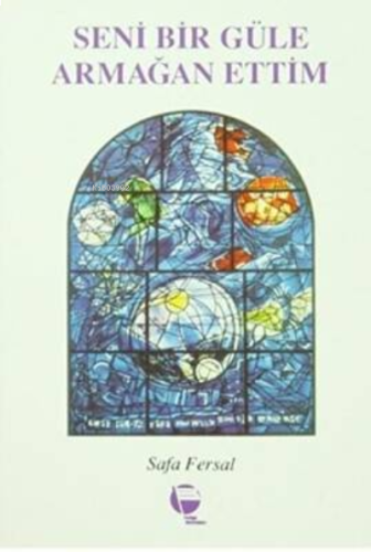 Seni Bir Güle Armağan Ettim