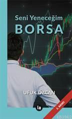Seni Yeneceğim Borsa