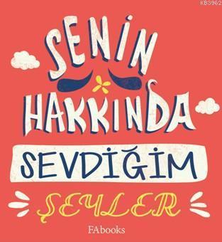 Senin Hakkında Sevdiğim Şeyler