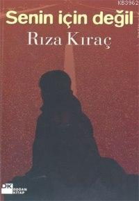 Senin İçin Değil