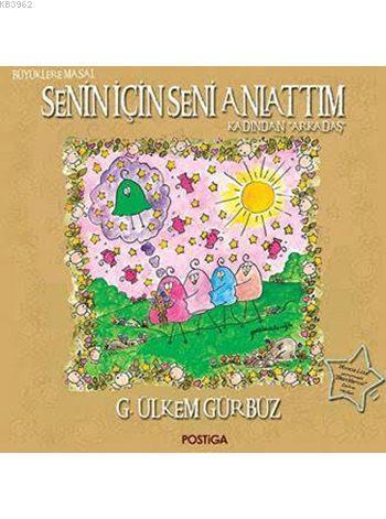 Senin İçin Seni Anlattım; Kadından Arkadaş