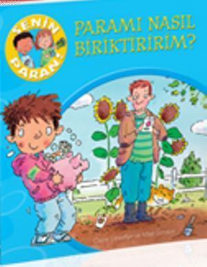 Senin Paran - Paramı Nasıl Biriktiririm?