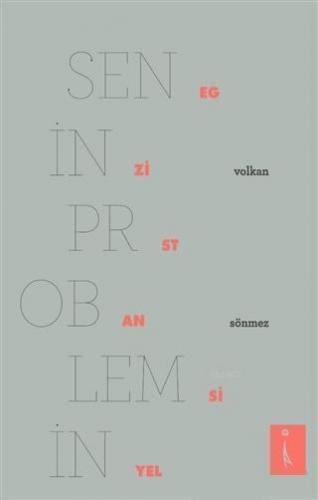 Senin Problemin Egzistansiyel