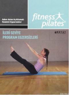 Senin Seçimin Pilates - İleri Seviye Program Egzersizleri; Sistem 27 Kilo Verdiren Pilates Egzersiz