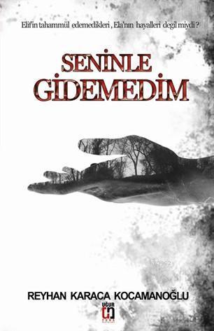 Seninle Gidemedim