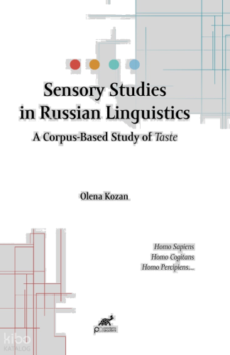 Sensory Studies in Russian Linguistics;A Corbus-Based Study of Taste