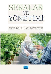 Seralar ve Yönetimi
