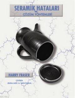 Seramik Hataları ve Çözüm Yöntemleri