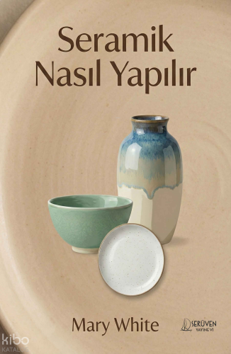 Seramik Nasıl Yapılır