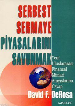 Serbest Sermaye Piyasalarını Savunmak