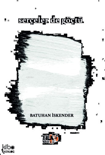 Serçeler de Göçtü