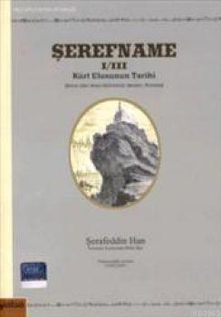 Şerefname I/III; Kürt Ulusunun Tarihi (kronoloji)