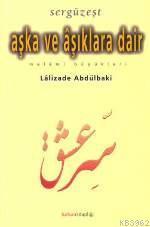 Sergüzeşt | Aşka ve Âşıklara Dair; Melami Büyükleri