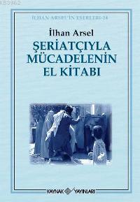 Şeriatçıyla Mücadelenin El Kitabı
