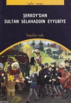 Şerkoy'dan Sultan Selahaddin Eyyubiye