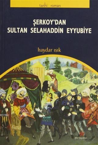 Şerkoy'dan Sultan Selahaddin Eyyubiye