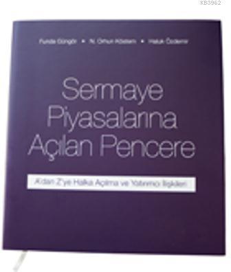 Sermaye Piyasalarına Açılan Pencere