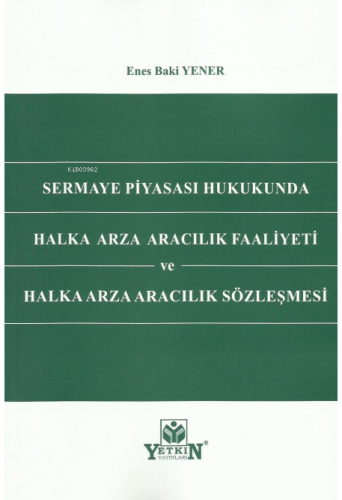 Sermaye Piyasası Hukukunda Halka Arz Aracılık Faal