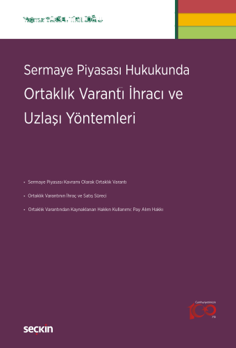 Sermaye Piyasası Hukukunda Ortaklık Varantı İhracı ve Uzlaşı Yöntemleri