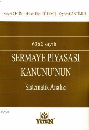 Sermaye Piyasası Kanunu' nun Sistematik Analizi