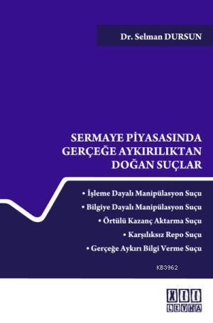 Sermaye Piyasasında Gerçeğe Aykırılıktan Doğan Suçlar