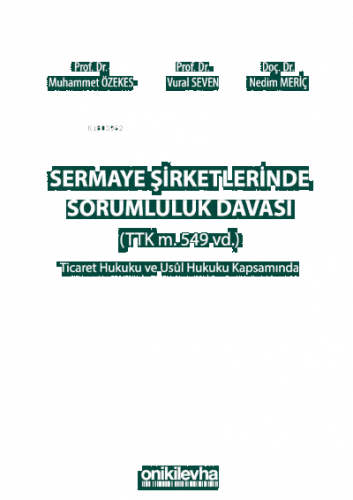 Sermaye Şirketlerinde Sorumluluk Davası;(TTK m. 549 vd.)