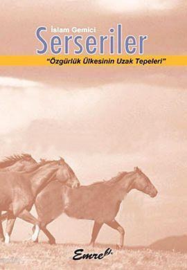 Serseriler; Özgürlük Ülkesinin Uzak Tepeleri